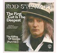 ROD STEWART - the first cut is the deepest / mono 45 rpm single