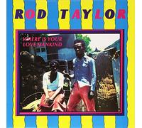 Rod Taylor - Where Is Your Love Mankind