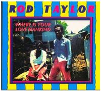 Rod Taylor - Where Is Your Love Mankind [Vinyl]