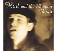 Rod & the Shotgun Blues - Changer L'Horizon