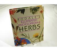 Rodale's Illustrated Encyclopedia of Herbs