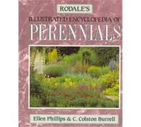 Rodale's Illustrated Encyclopedia of Perennials C. Colston Burrell, Ellen Phillips (Auteur)
