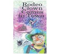 Rodeo Clown Comes To Town