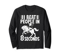 Rodeo Horse Riding I Beat People In 8 Seconds Cowboy Manche Longue