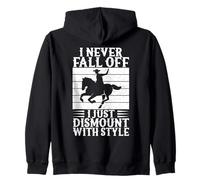 Rodeo Horse Riding I Never Fall Off Cowboy Sweat à Capuche
