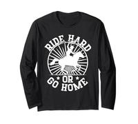 Rodeo Horse Riding Ride Hard Or Go Home Cowboy Manche Longue
