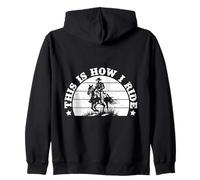 Rodeo Horse Riding This is How I Ride Cowboy Sweat à Capuche