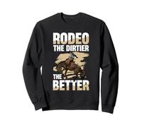 Rodéo : Plus C'est Sale, Mieux C'est Sweatshirt