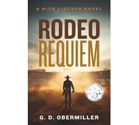 Rodeo Requiem: A Nick Fischer Novel