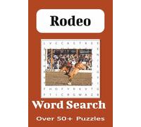 Rodeo Word Search Puzzle Book: Word Searches with Easy to Read Print about Rodeos, Bull Riding, Rodeo Gear and More| 69 inches, 110 pages| 50+ Puzzles... Gift for Vacations, Holidays and Free Times