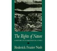 Roderick Nash The Rights of Nature (Poche)