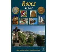 Collectif – Rodez de A à Z – Nouvelles Éditions Sutton – Broché