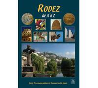 Collectif – Rodez de A à Z – Nouvelles Éditions Sutton – Broché