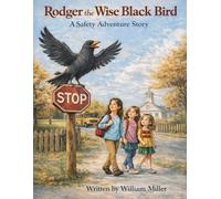 Rodger the Wise Black Bird: Rodger the Wise Black Bird