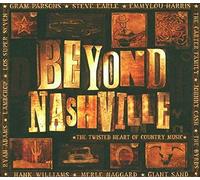 Rodgers - Beyond Nashville : The Twisted Heart Of Country Music