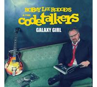Rodgers, Bobby Lee - Galaxy Girl