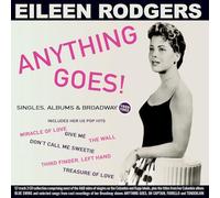 Rodgers, Eileen - Anything Goes! Singles, Albums & Broadway 1955-62 - Eileen Rodgers