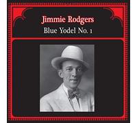 Rodgers Jimmie - Blue Yodel No.1 [Import]