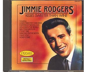 RODGERS, JIMMIE - Kisses Sweeter Than Wine [UK Import]