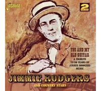 Rodgers,Jimmie & Country Stars - You and My Old Guitar-Tribute to Jimmie Rodgers