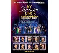 My Favorite Things: The Rodgers & Hammerstein 80th Anniversary Concert [Digital Video Disc]