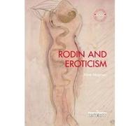Rodin and eroticism Aline Magnien (Auteur)