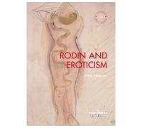 Rodin and eroticism Aline Magnien (Auteur)