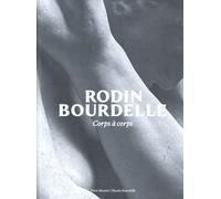 Rodin Bourdelle - Corps À Corps