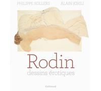 Rodin Dessins érotiques - Alain Kirili - Gallimard - broché - Beau livre