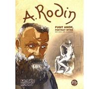 Rodin - Fugit Amor, Portrait Intime