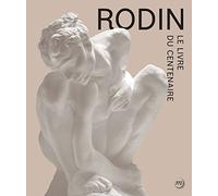 Rodin: Le livre du centenaire