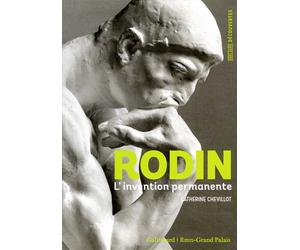 Rodin L'invention permanente - Catherine Chevillot - Gallimard - broché - Essai