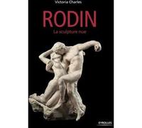 Rodin: La sculpture nue