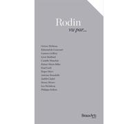 Rodin vu par... - Collectif - Beaux Arts Editions - broché - Guide