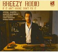 Rodio, Breezy - If It Ain't Broke Don't. [Import]