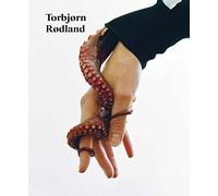 Rodland, Torbjorn - Torbjørn Rødland: The Touch That Made You