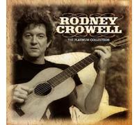 RODNEY CROWELL "PLATINUM COLLECTION" COUNTRY CD NEW