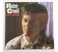 RODNEY CROWELL - street language COLUMBIA 40116 (LP vinyl record)