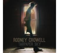 Rodney Crowell Tarpaper Sky (Vinyl) 12" Album