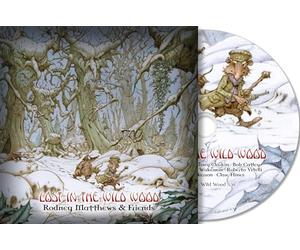 Rodney Matthews & Friends - Lost in the Wild Wood