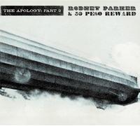 Rodney Parker & 50 Peso Reward - The Apology: Part 2