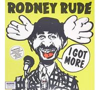 Rodney Rude - I Got More [Import]