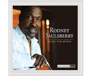 Rodney Saulsberry - Better Than Before