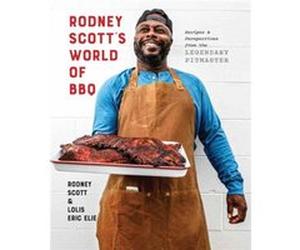 Rodney Scotts World of BBQ by Lolis Eric Elie Rodney Scott Lolis Eric Elie (Auteur)