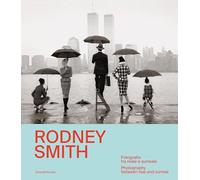 Rodney Smith: Photography Between Real and Surreal