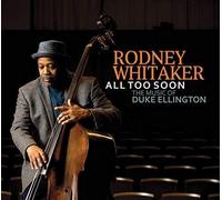 Rodney Whitaker - All Too Soon [Cd]