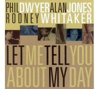 Rodney Whitaker Let Me Tell You About My Day (CD) Album