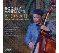 Rodney Whitaker - Mosaic: The Music of Gregg Hill