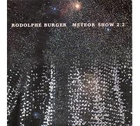 Rodolphe Burger - Meteor Show 2.2