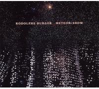 Rodolphe Burger - Meteor Show [Import anglais]
